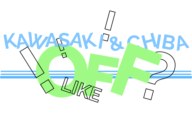 Kawasaki & Chiba Off